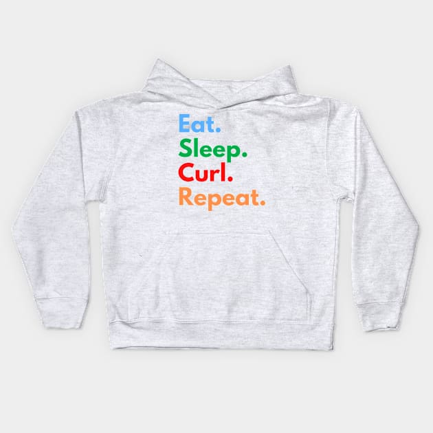 Eat. Sleep. Curl. Repeat. Kids Hoodie by Eat Sleep Repeat